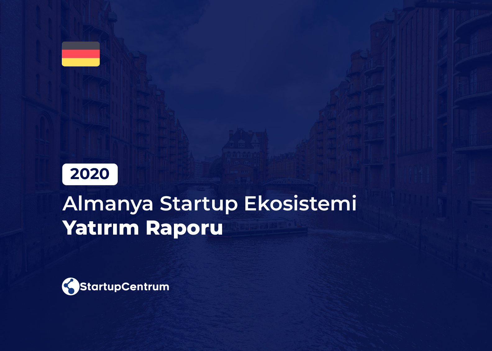 2020 - Almanya Startup Ekosistemi Yatırım Raporu Cover Image
